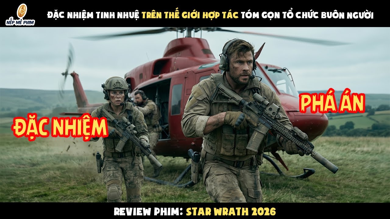 [Review Phim] Đặc Nhiệm Tinh Nhuệ Trên Thế Giới Hợp Tác Tóm Gọn Tổ Chức Buôn Người