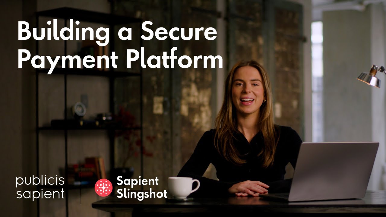 Building Secure Payment Systems Fast With Sapient Slingshot