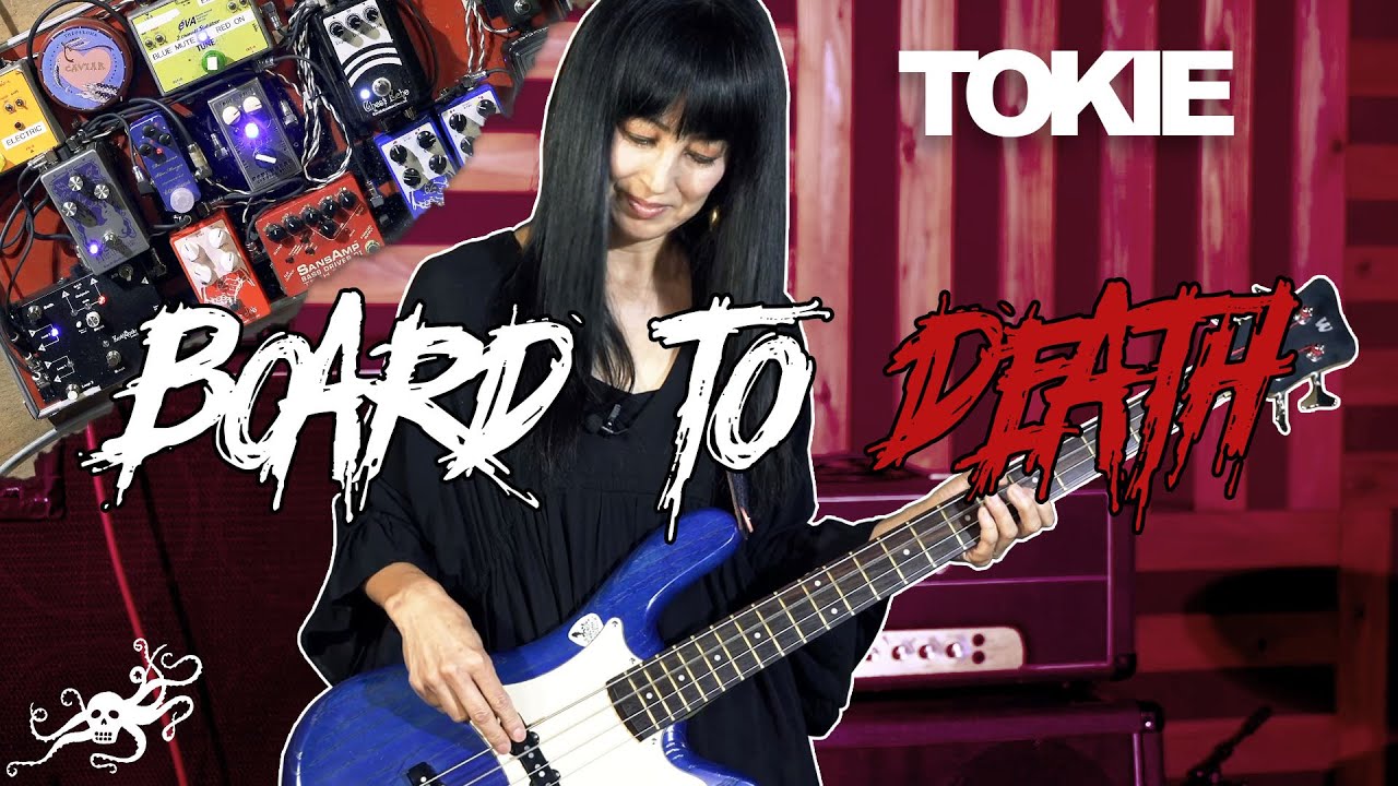 Board to Death : TOKIE (LOSALIOS/AJICO) アースクエイカーデバイセス