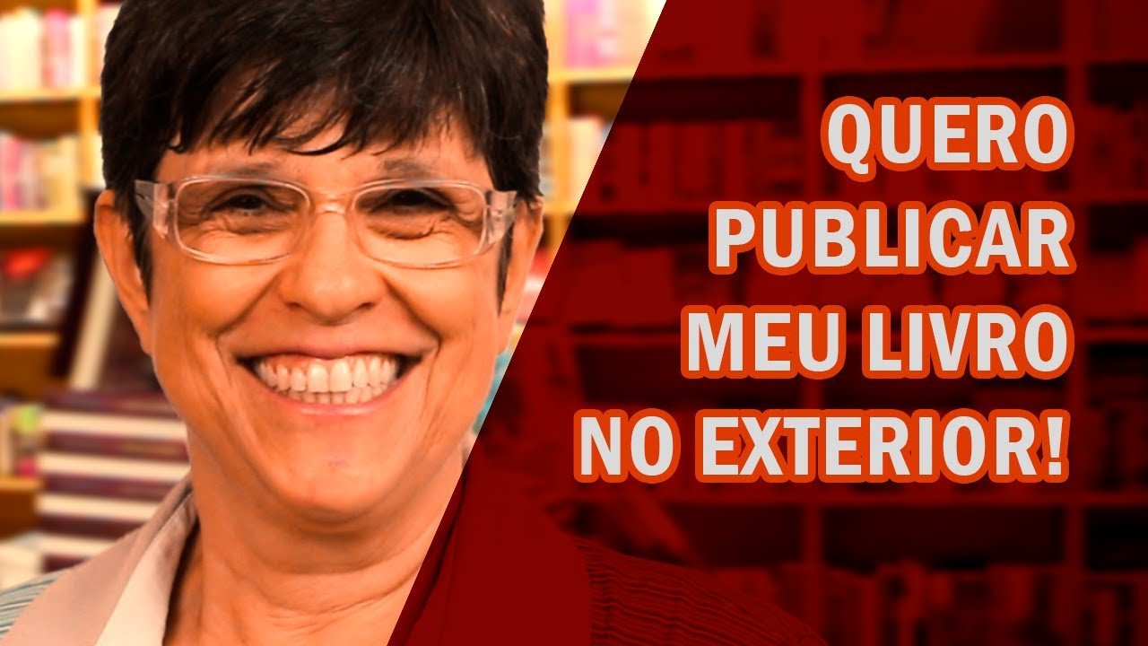 Publicar livro no exterior: antes de pensar em procurar editoras, assista esse vídeo!