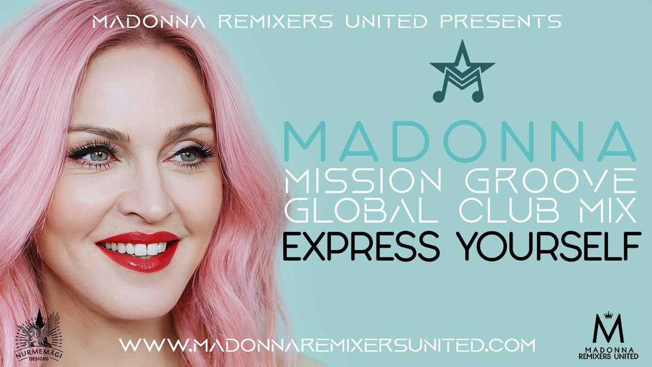 Madonna - Express Yourself (Mission Groove Global Club Video Edit) [VJ Ni Mi Video]