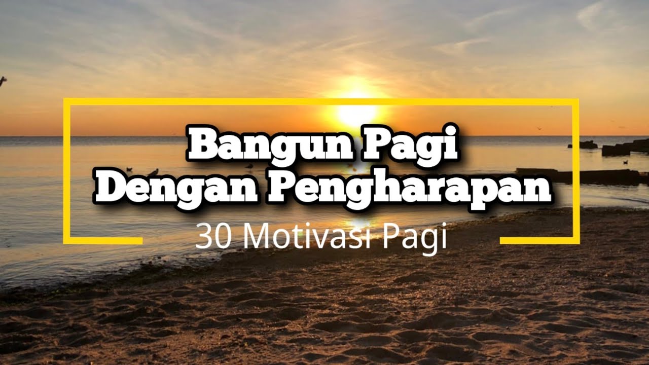 Bangun Pagi Dengan Pengharapan - 5 - Renungan dan Doa Pagi Suara Injil 11/3/2024