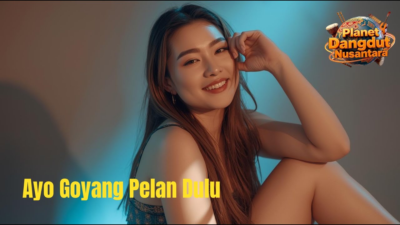 Ayo Goyang Pelan Dulu – Lagu Dangdut + Lirik Joget Santai Terbaru 2025