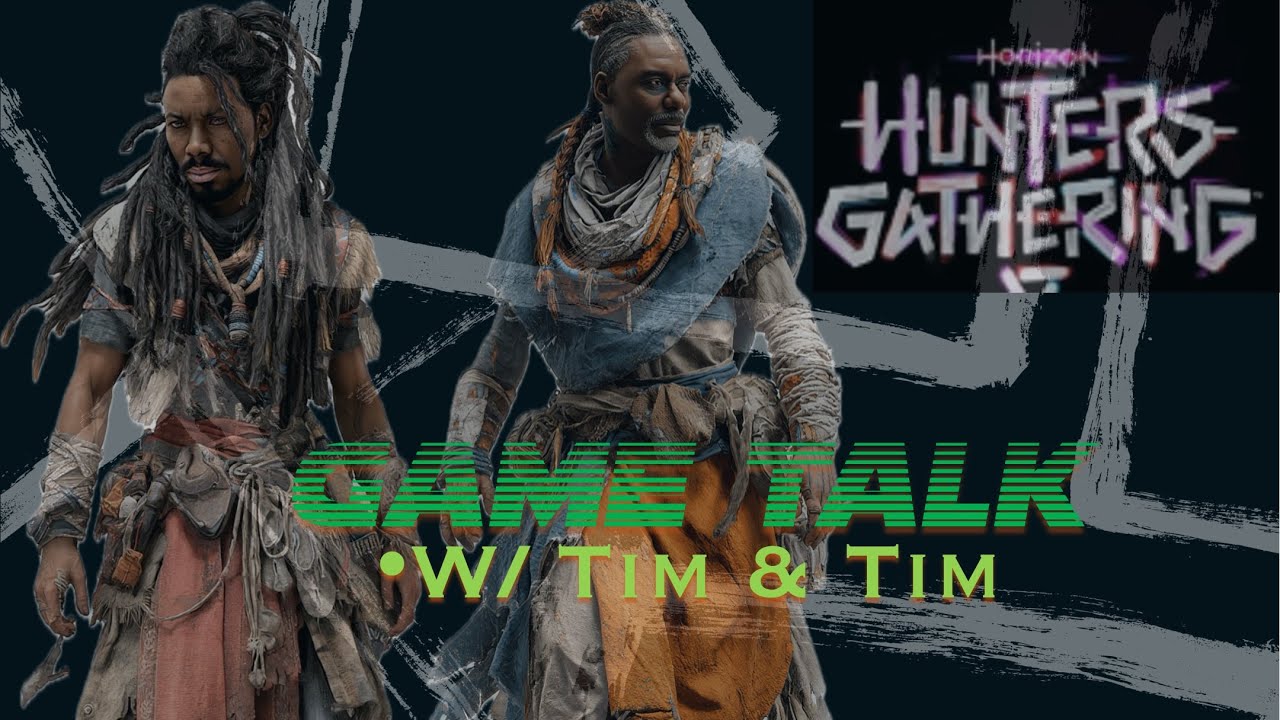 Game Talk w/ Tim & Tim | Horizon Gathering
