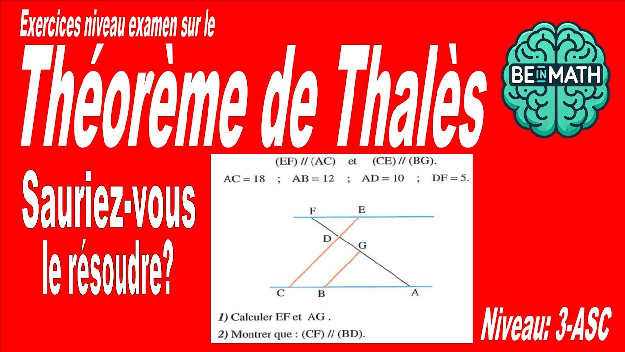 📐 Exercice niveau examen – Théorème de Thalès (direct et réciproque) –niveau: 3-ASC