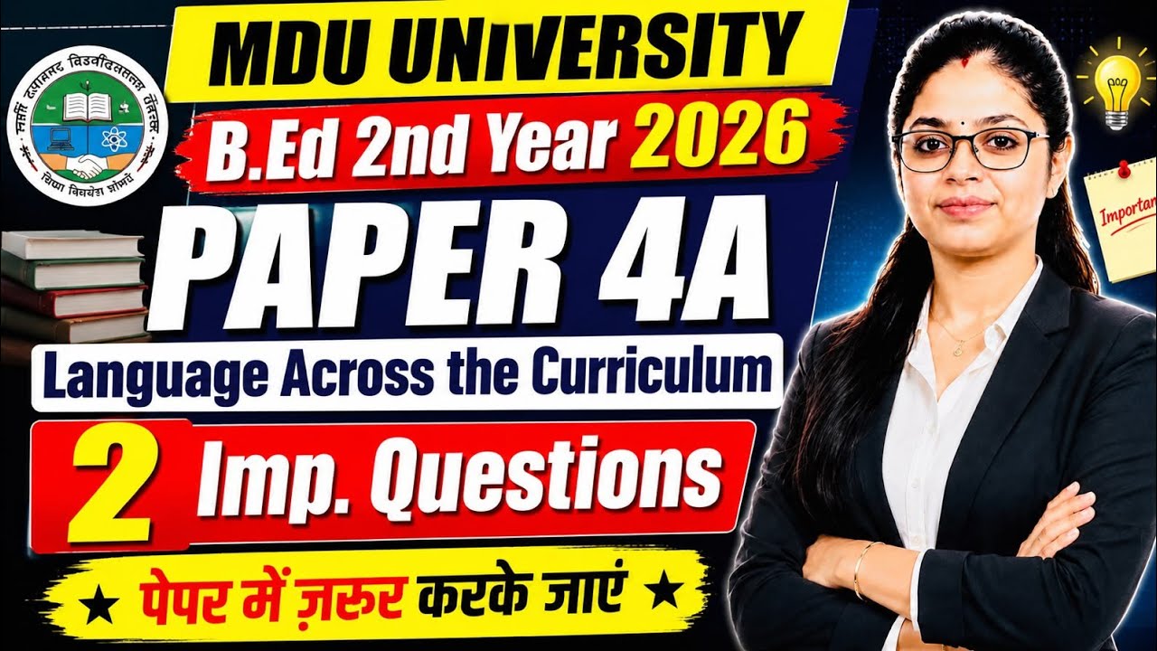 MDU B.Ed 2nd Year Paper 4A 2026 | Language Across the Curriculum Most Imp Questions | B.Ed Exam 2026