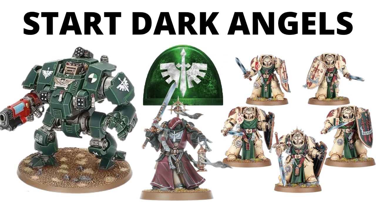 How to Start a Dark Angels Army in Warhammer 40K &ndash; Ideas for Beginners in 11th Edition