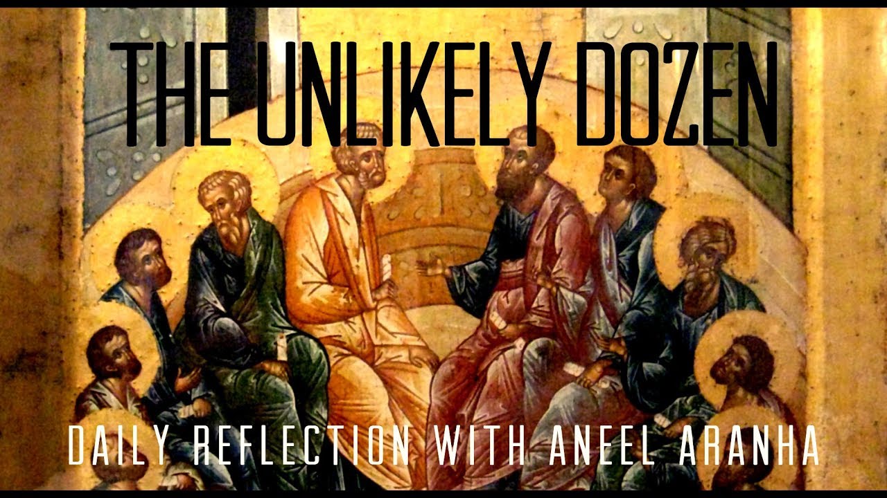 Daily Reflection with Aneel Aranha | Luke 6:12-19 | September 10, 2019