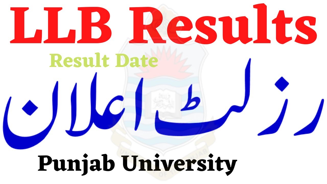 LLB 3 & 5 Years Annual 2022 Results Punjab University | LLB Results PU 2022