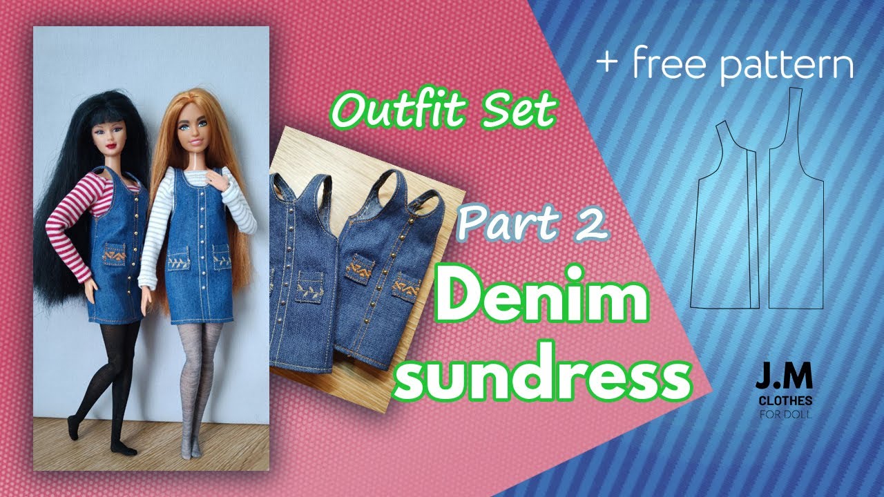 DIY: Denim sundress for Barbie 💖 + Free Pattern | Part 2