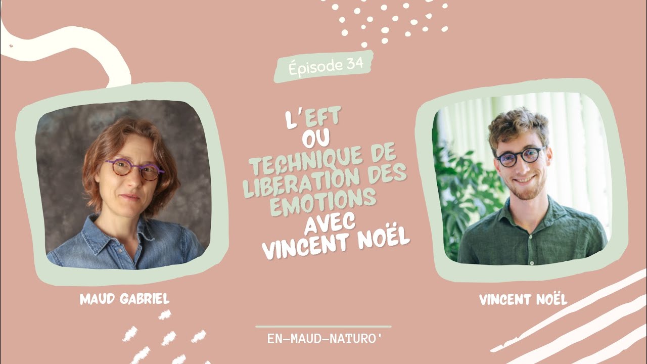 L'EFT pour libérer vos émotions 🙂