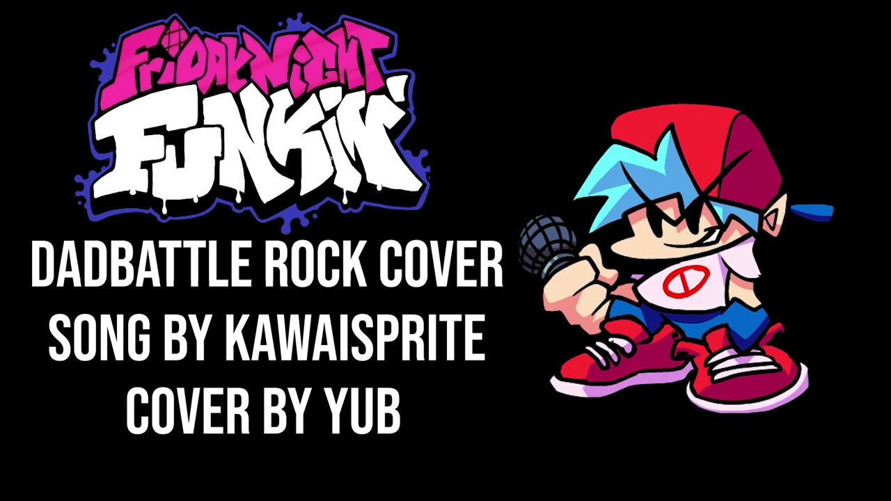 DAD BATTLE ROCK VERSION - Friday Night Funkin' Cover Song