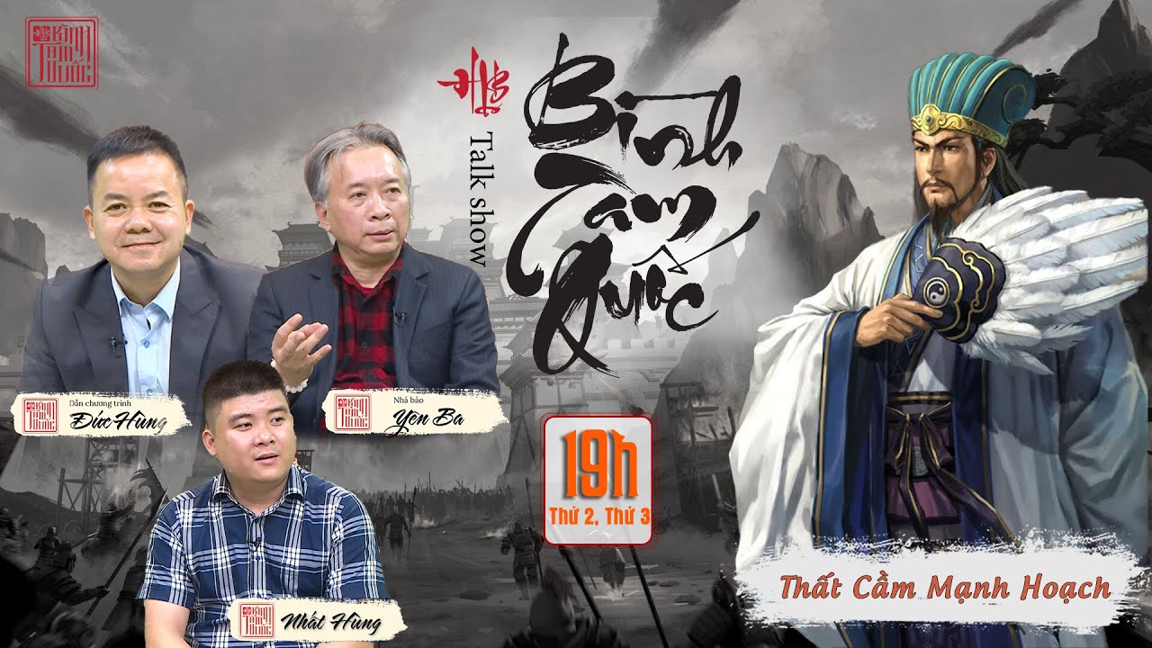 BÌNH TAM QUỐC: Số 28 – Thất Cầm Mạnh Hoạch, Khi Gia Cát Lượng Dùng Đức Phục Người