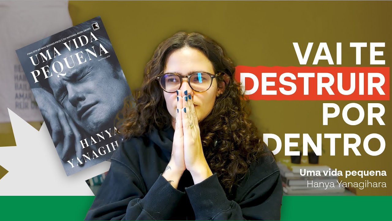 O LIVRO MAIS TRISTE QUE EU JÁ LI | Resenha Uma Vida Pequena (COM e SEM SPOILERS)