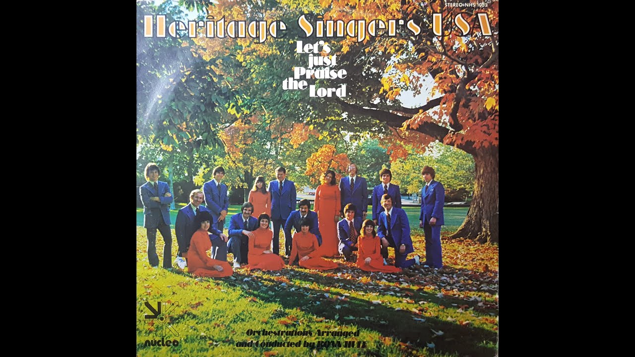 Heritage Singers - Let's Just Praise the Lord (1973)
