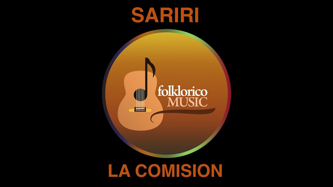 SARIRI  //  LA COMISI&Oacute;N / folklorica Boliviana // V&Iacute;DEO OFICIAL 2020