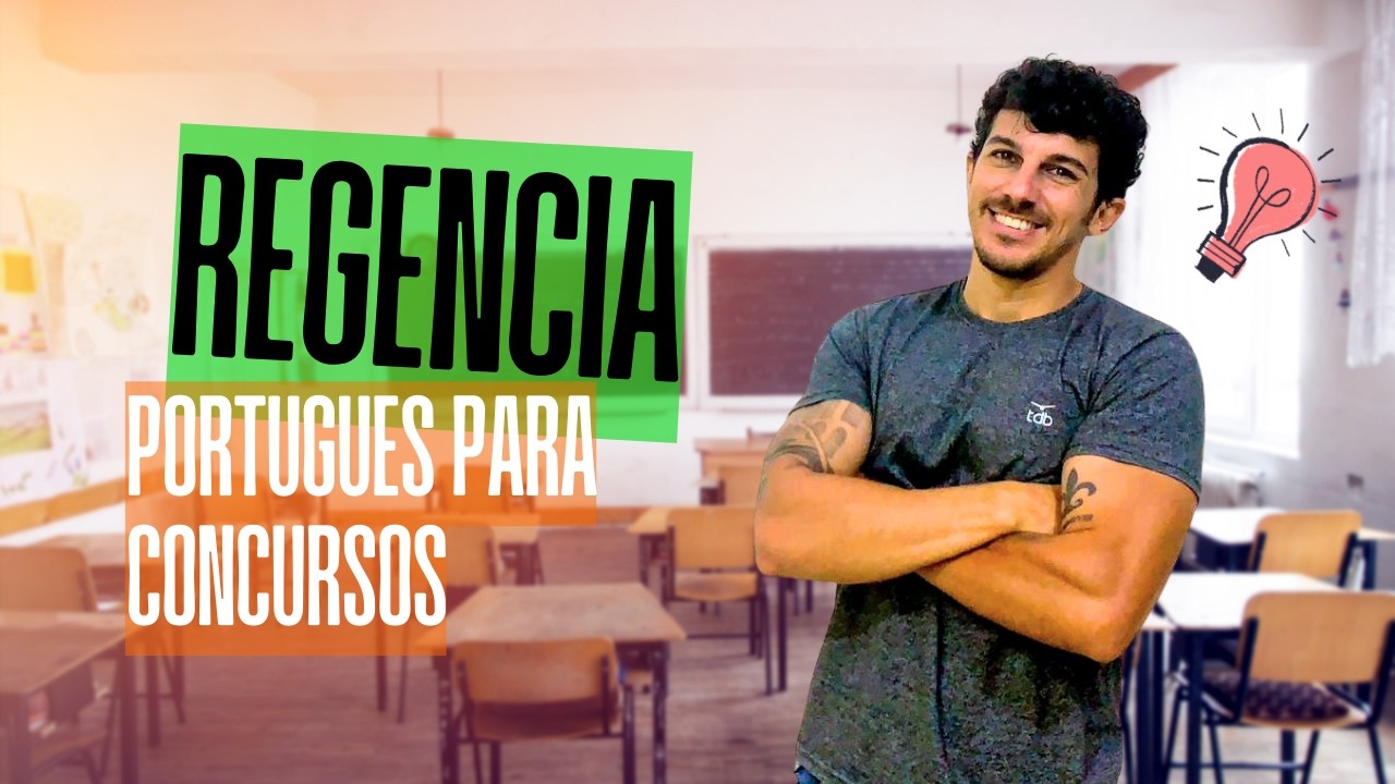 REGÊNCIA: Português para Concursos