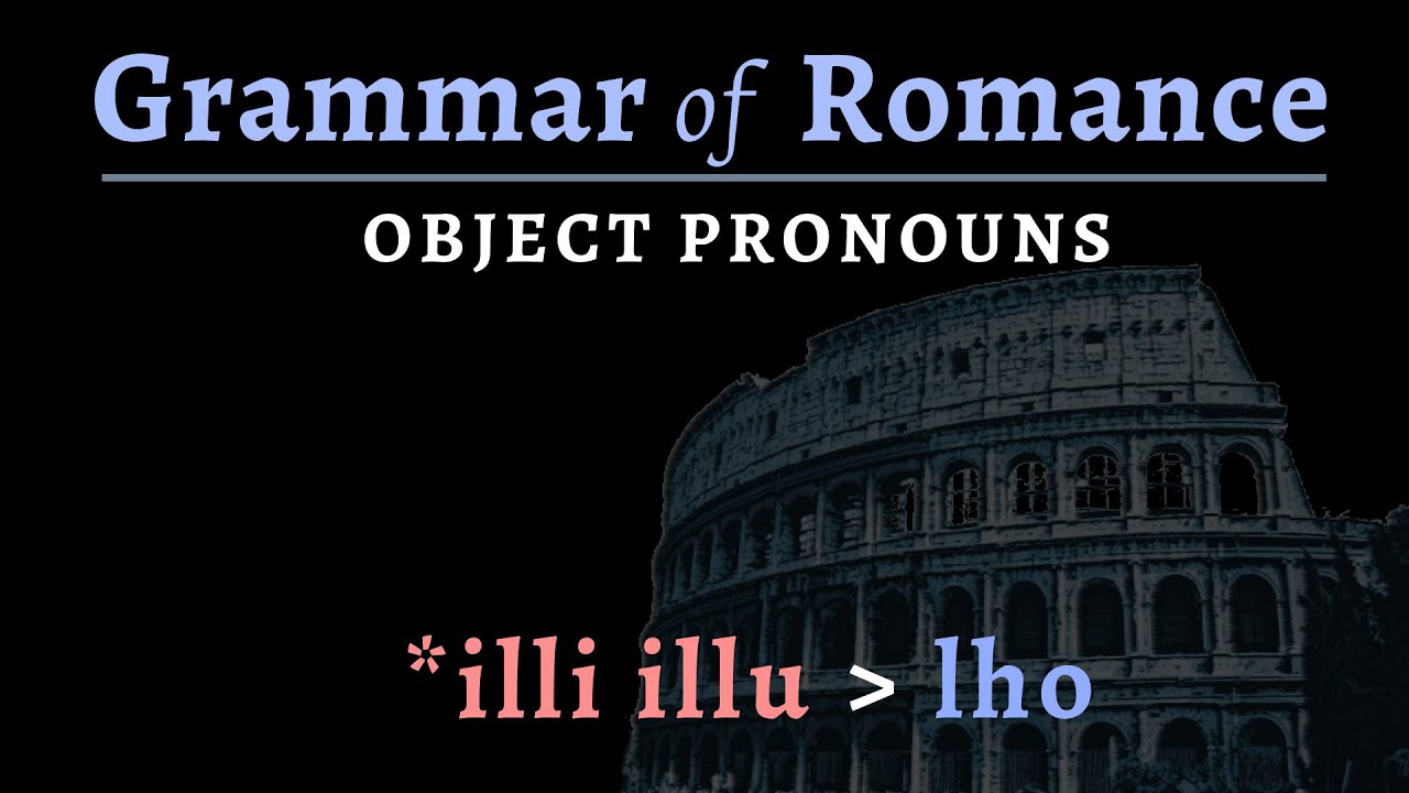 Romance Languages: object pronouns