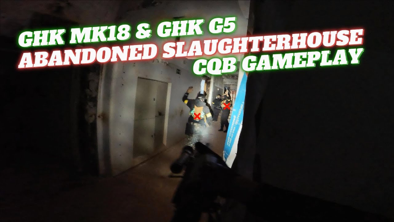 Abandoned SLAUGHTERHOUSE CQB with GHK MK18 + GHK G5 GBB Rifles (Arena 24, Portugal) AIRSOFT