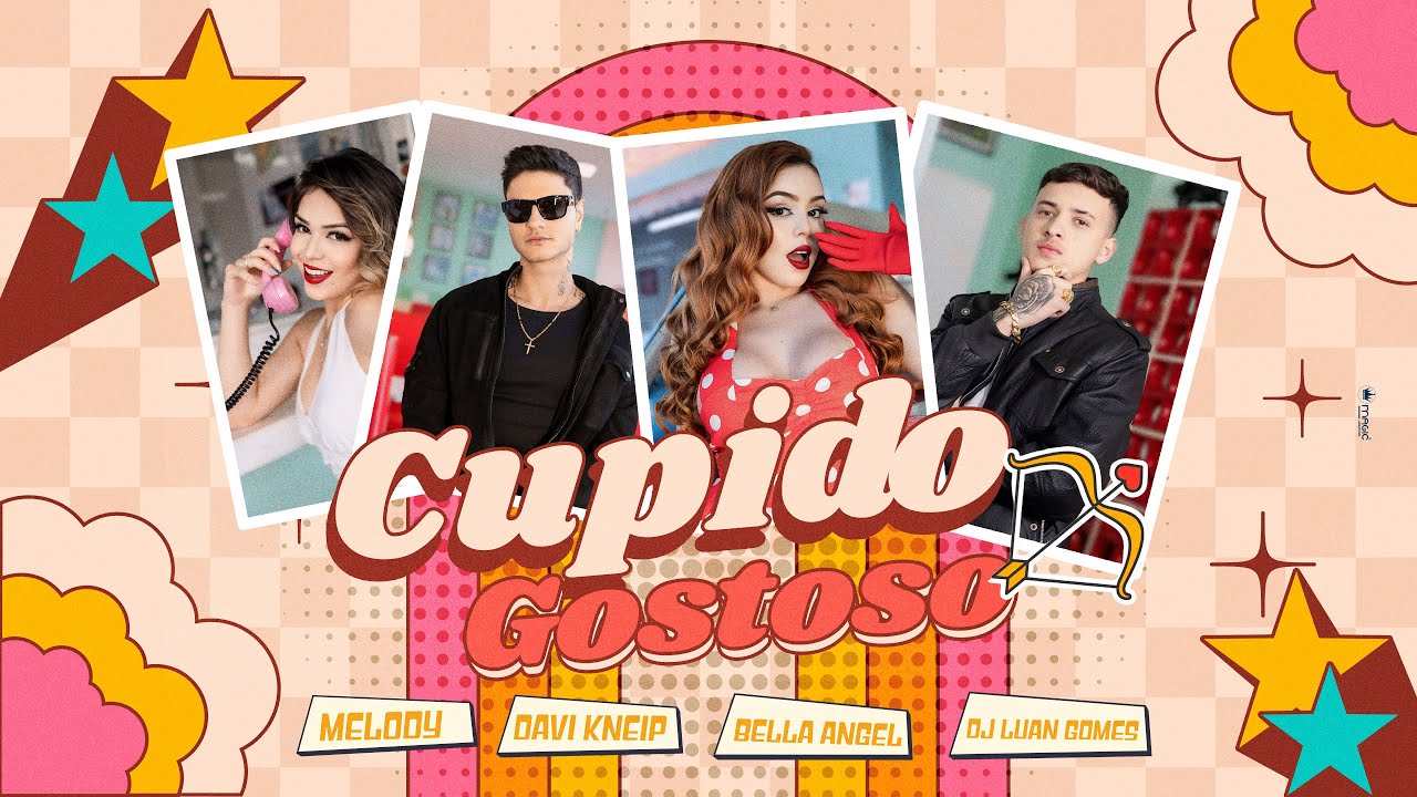 Cupido Gostoso - Bella Angel, Davi Kneip, Dj Luan Gomes Feat Melody (Videoclipe Oficial)