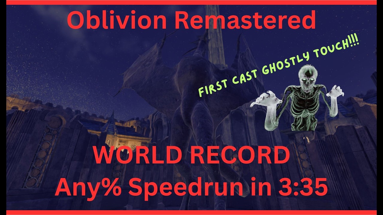 [WR] Oblivion Remastered Any% Speedrun in 3:35