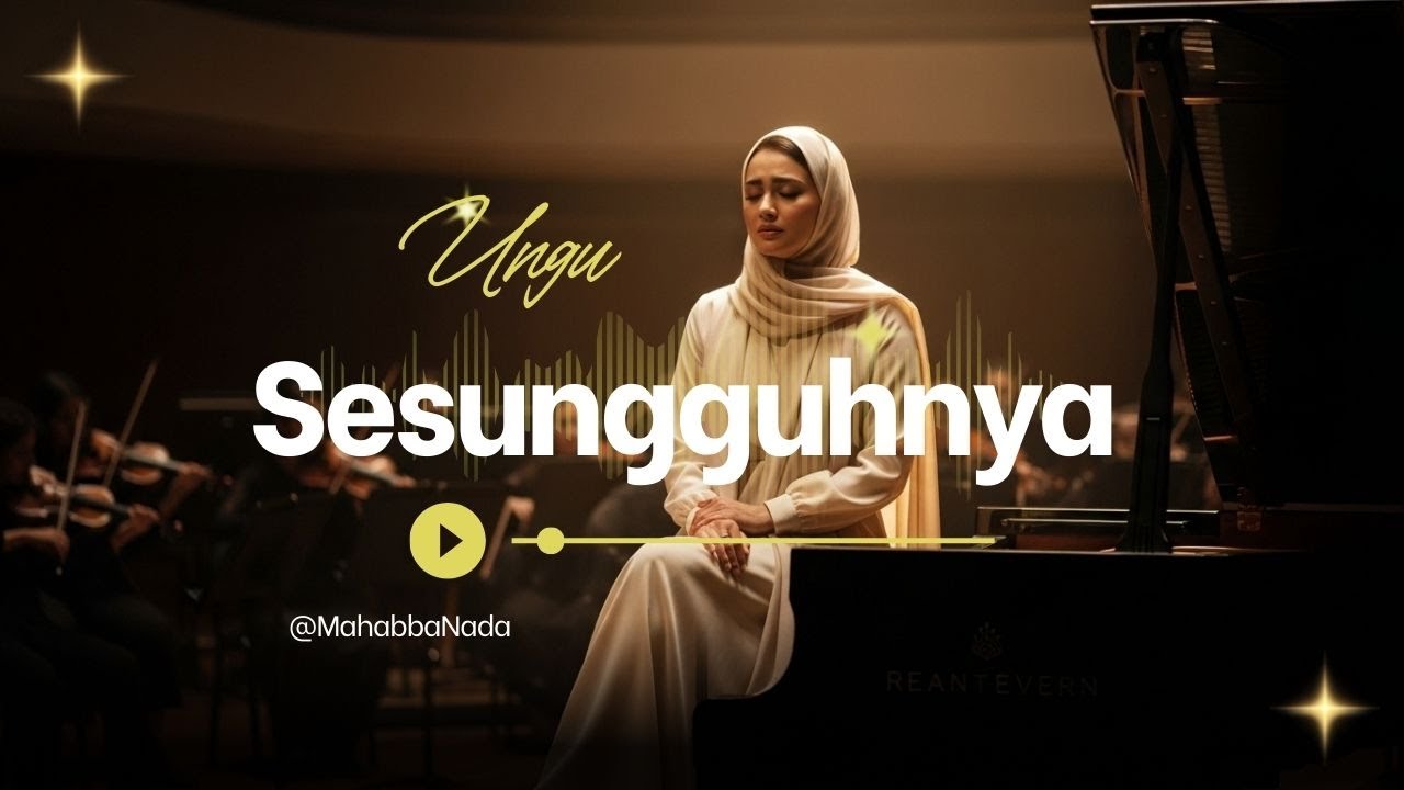 TERBARU 2026 | SESUNGGUHNYA - Ungu | Cinematic Orchestral Cover by Mahabba Nada ✨