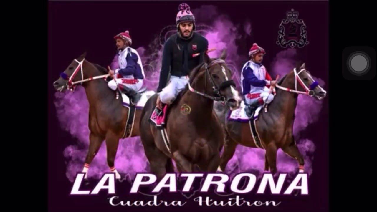 La Patrona - Cuadra Huitron -  El Chuny González