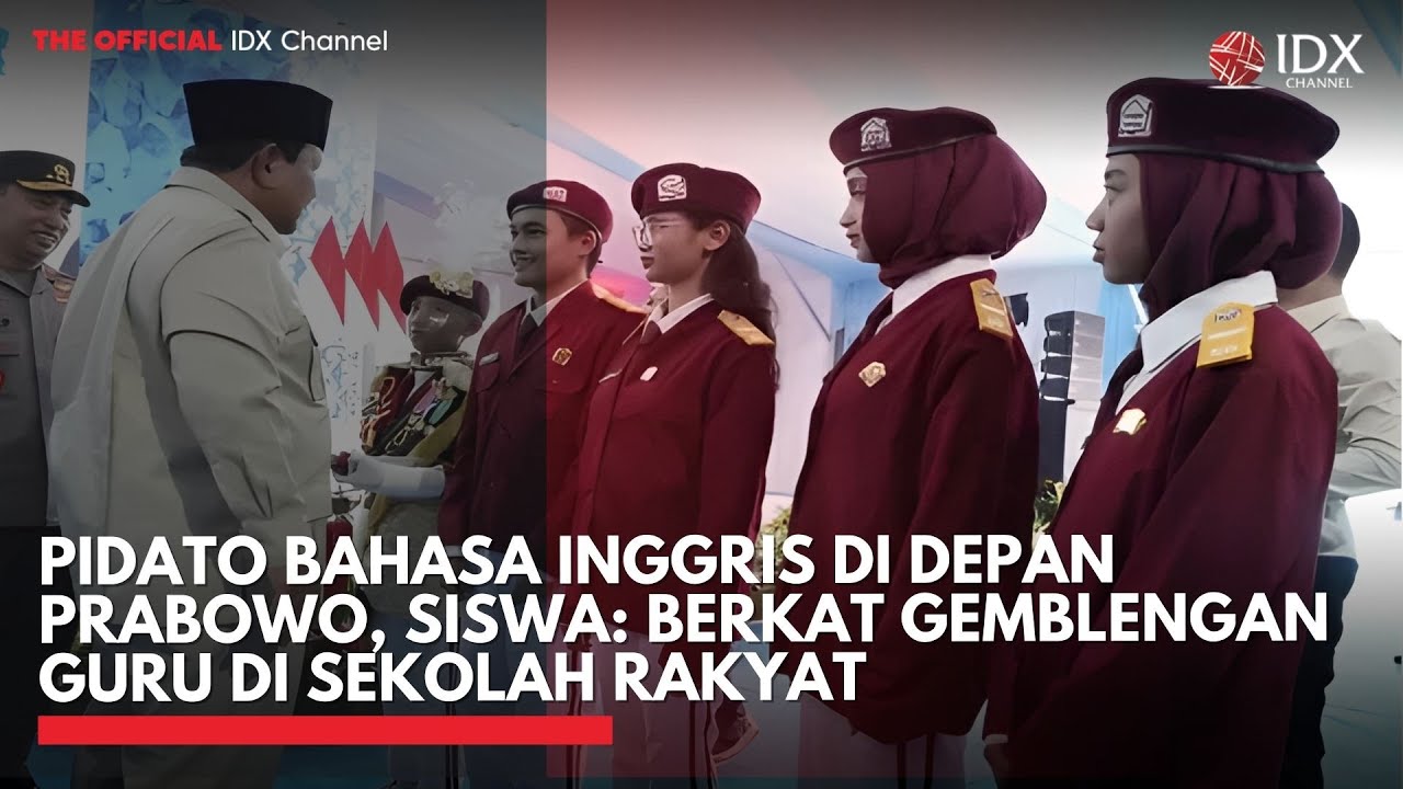 Pidato Bahasa Inggris di Depan Prabowo, Siswa: Berkat Gemblengan Guru Sekolah Rakyat | IDXC UPDATE