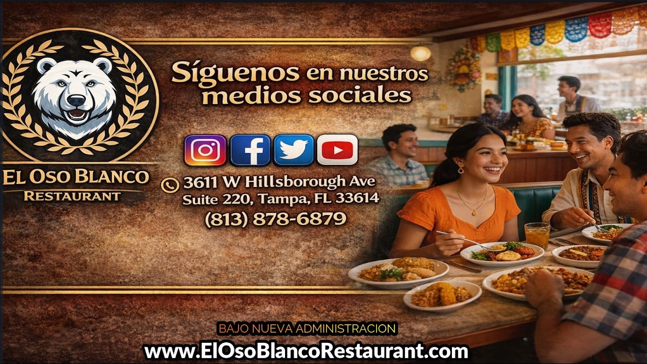 Bienvenidos al OSO BLANCO RESTAURANT, LA COMIDA CON EL MEJOR SABOR DE TAMPA FLORIDA, TE ESPERAMOS