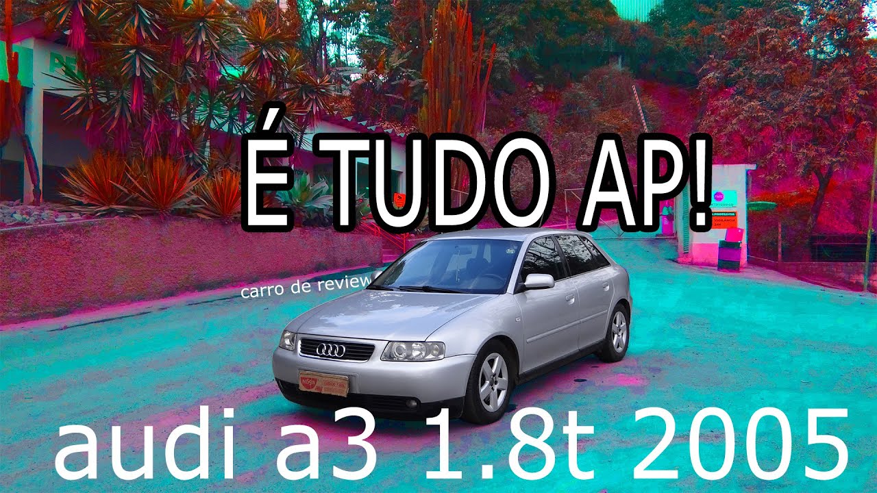 Review de Carro: Audi A3 1.8 Turbo 20v 2005