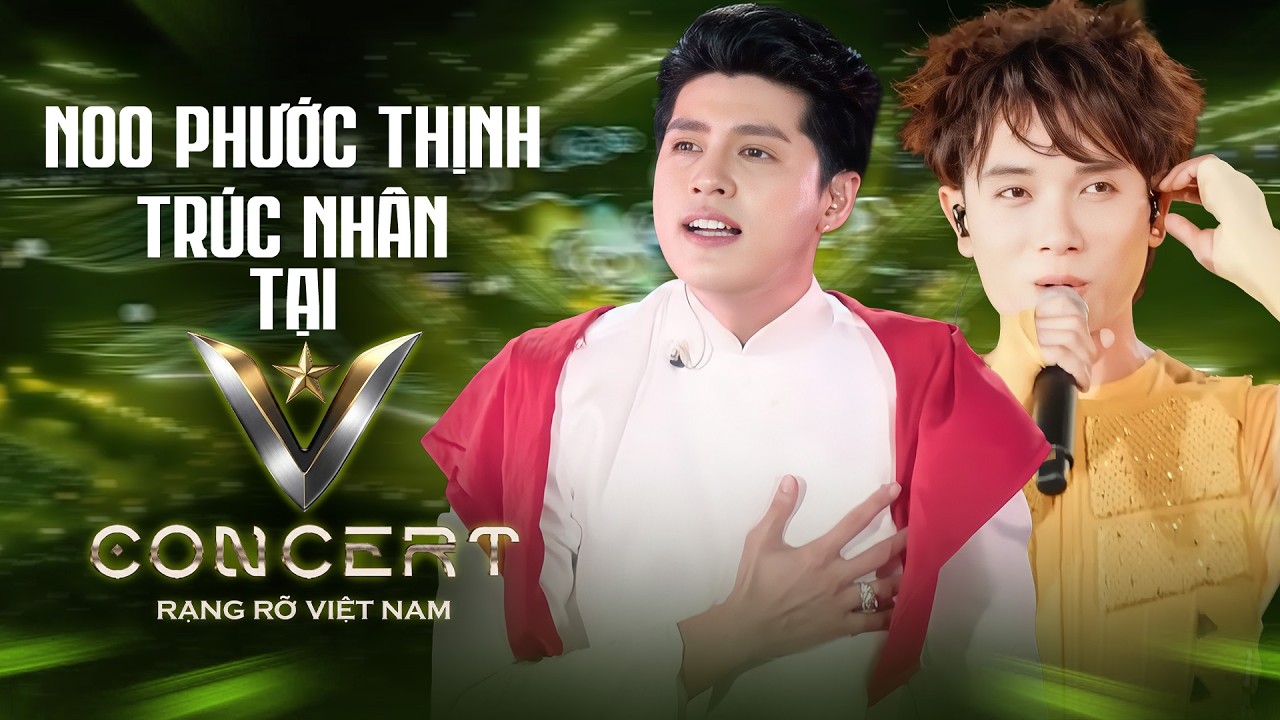Trúc Nhân - Noo Phước Thịnh Khuấy Động Sân Khấu V CONCERT | Có Không Giữ Mất Đừng Tìm