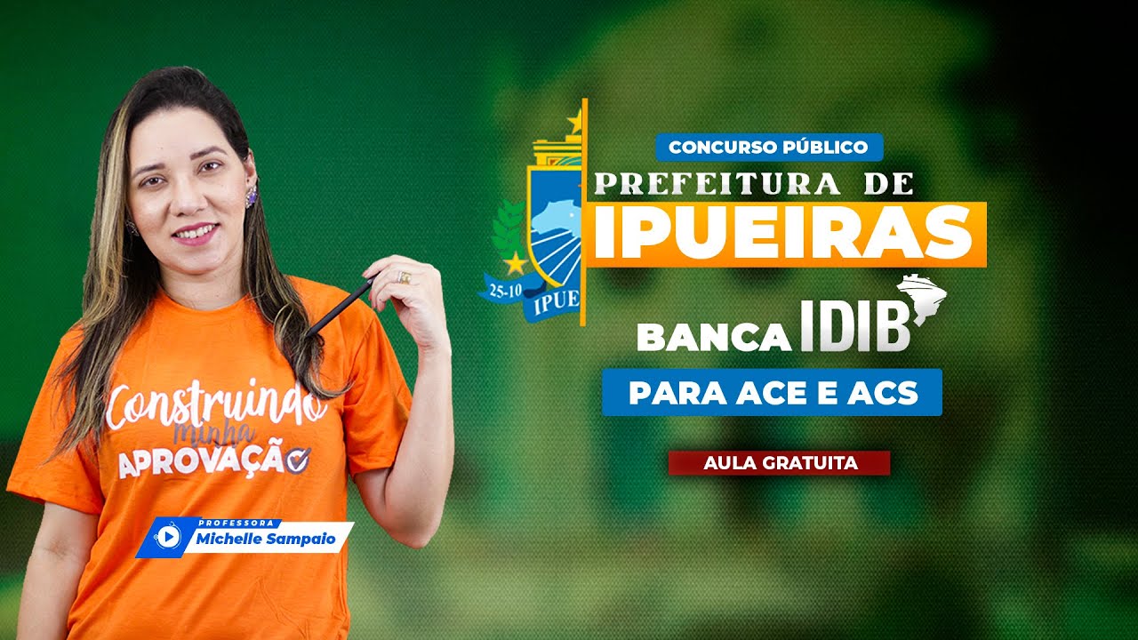 Concurso Ipueiras-CE - Resolução de Questões ACS e ACE - Banca IDIB