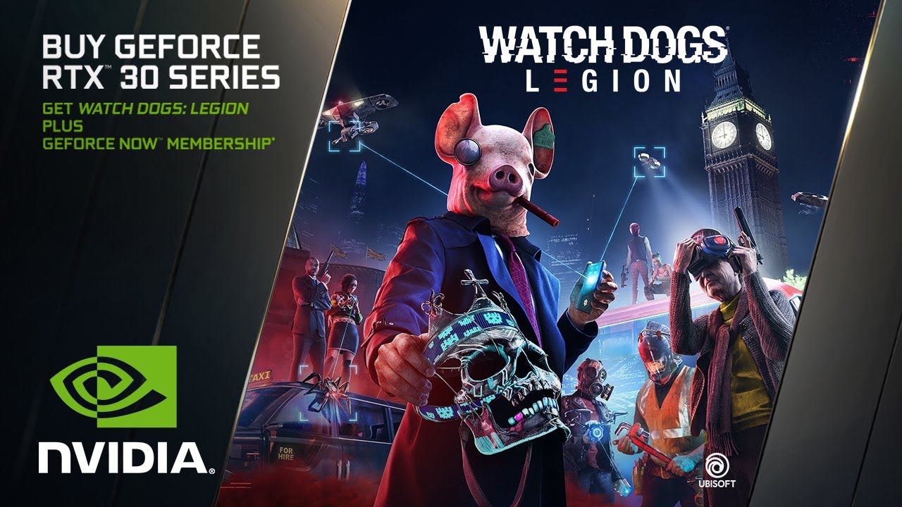 GeForce RTX 30 Series Official Bundle Trailer | Watch Dogs: Legion + GeForce NOW