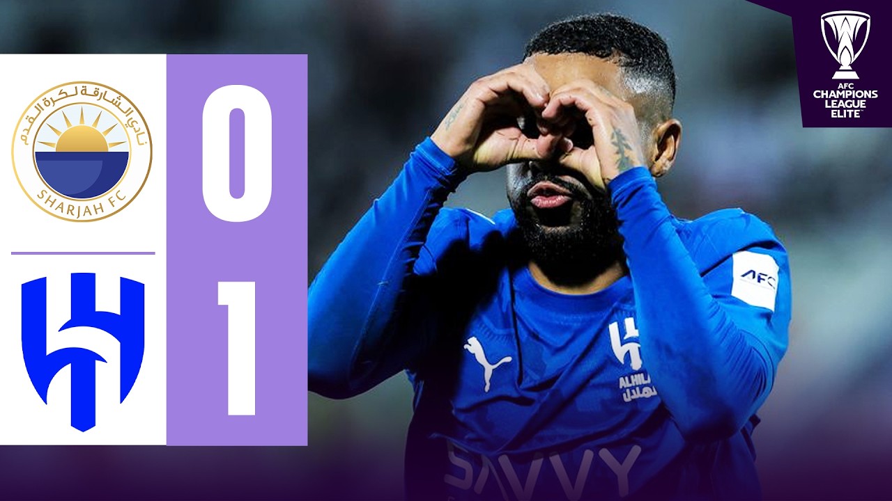Malcom makes it SIX from SIX for Al Hilal! | Sharjah FC 🇦🇪 vs Al Hilal 🇸🇦 | Highlights ACL Elite&trade;