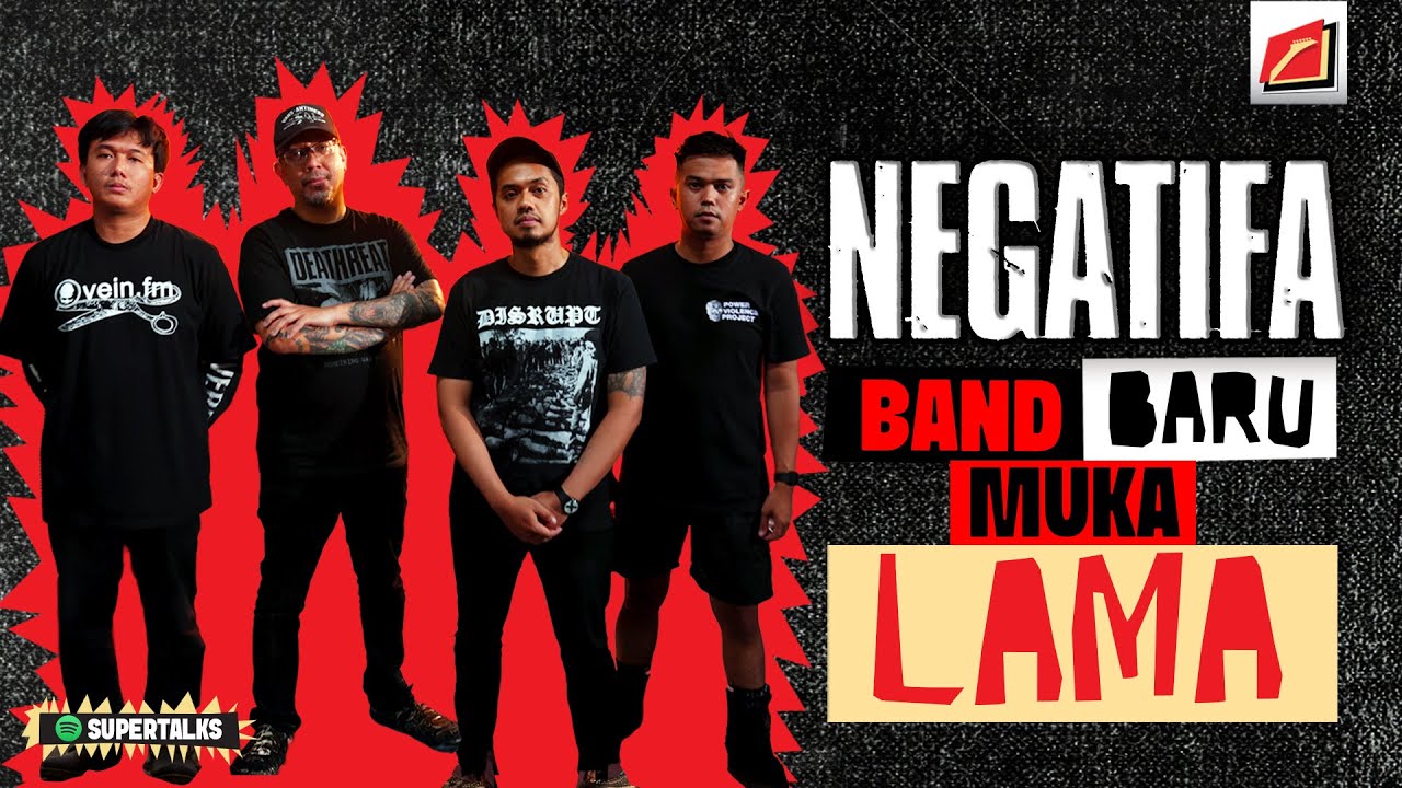 SUPERMUSIC - NEGATIFA “BAND BARU MUKA LAMA!” | EPS. 79