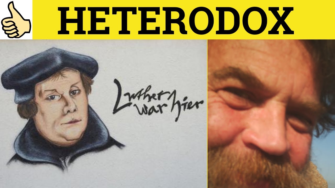 🔵 Heterodox - Heterodox Meaning - Heterodoxy Defined - Formal English