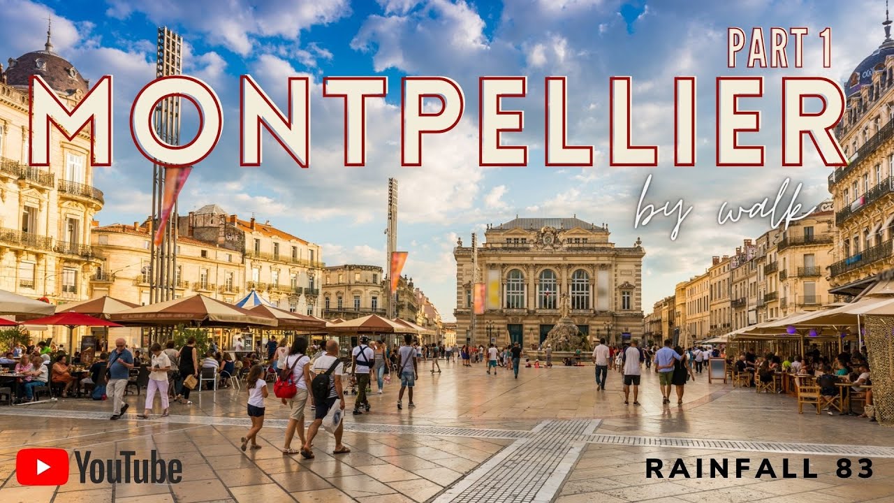 Montpellier : visite le centre ville de Montpellier à pied part 1
