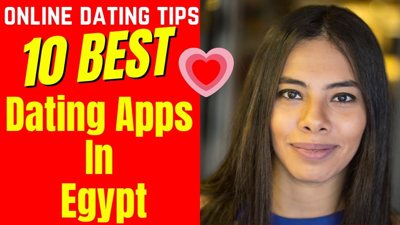❤️10 BEST Dating Apps In Egypt 2024