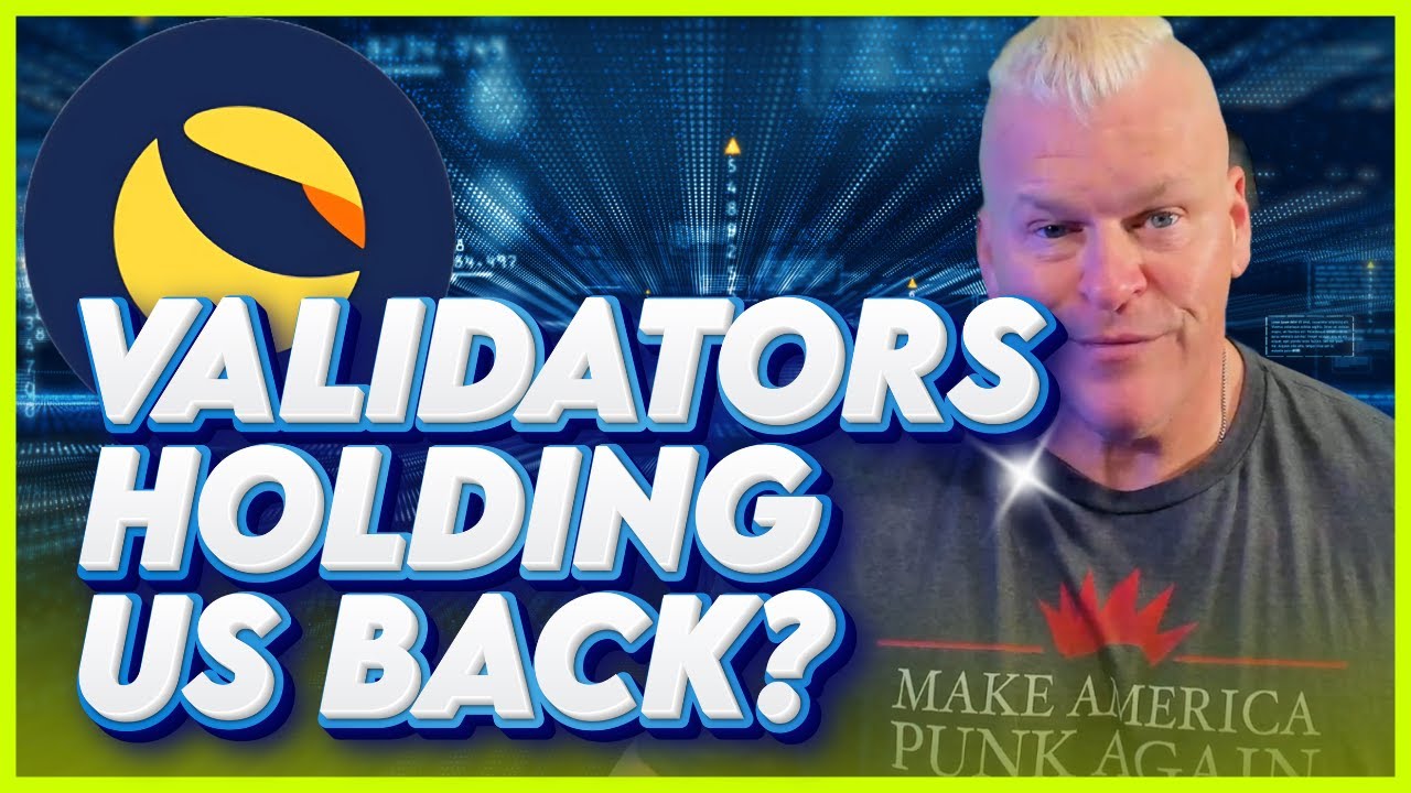 TERRA LUNA CLASSIC UPDATE! WE NEED TO KEEP TALKING ABOUT VALIDATORS!