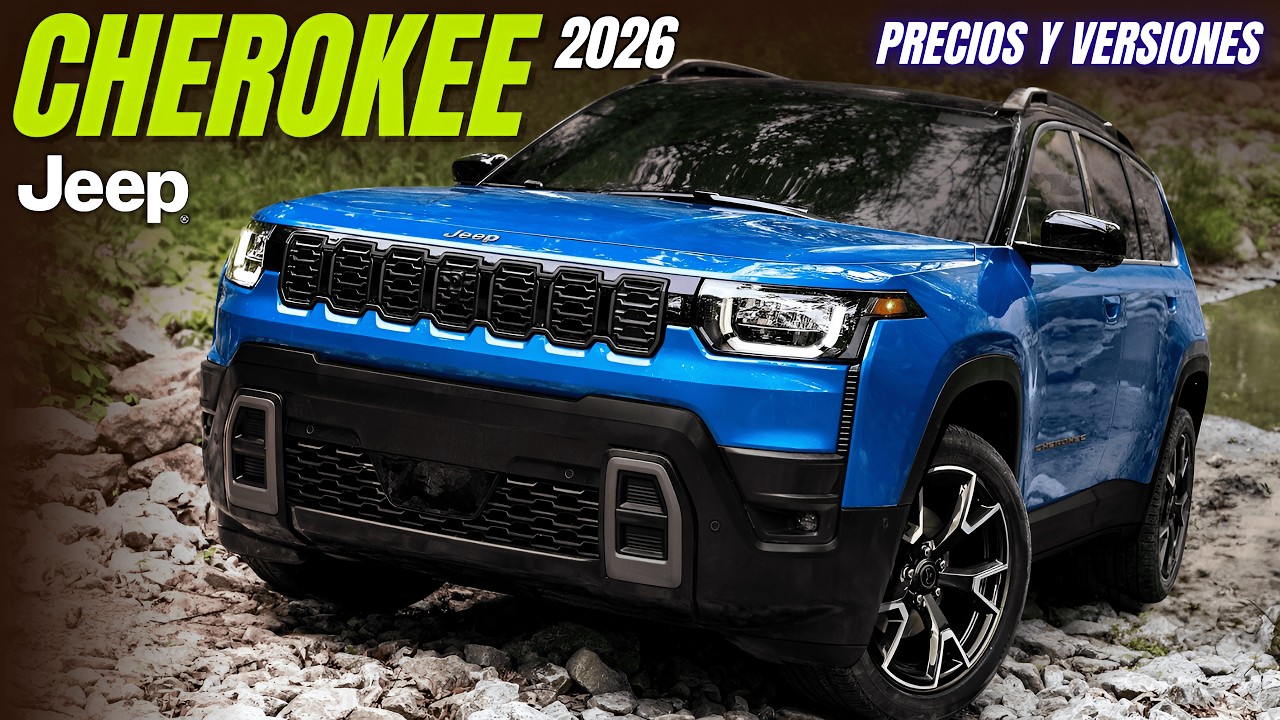 Nuevo JEEP CHEROKEE 2026: Más Fuerte, Más Tecnológico / Híbrido ⚡🚙🔥 Precios Y Versiones.