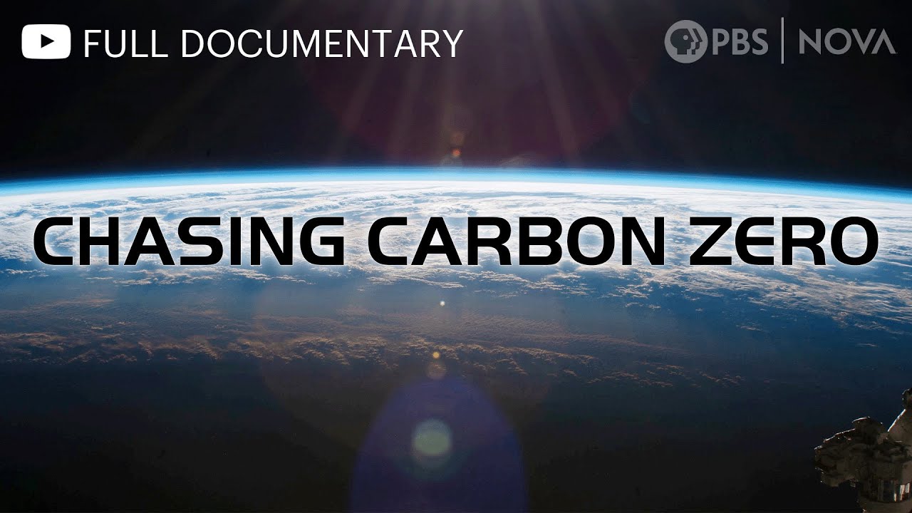 Chasing Carbon Zero | Full Documentary | NOVA | PBS