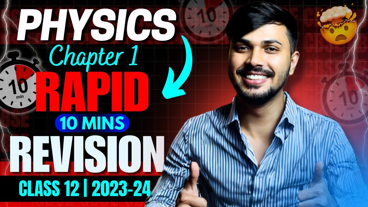Electric Charges & Fields in 10 mins 😱🔥 CH1 Physics Class 12 2023-24 Score 95+ Zaki Bhaiya #cbse