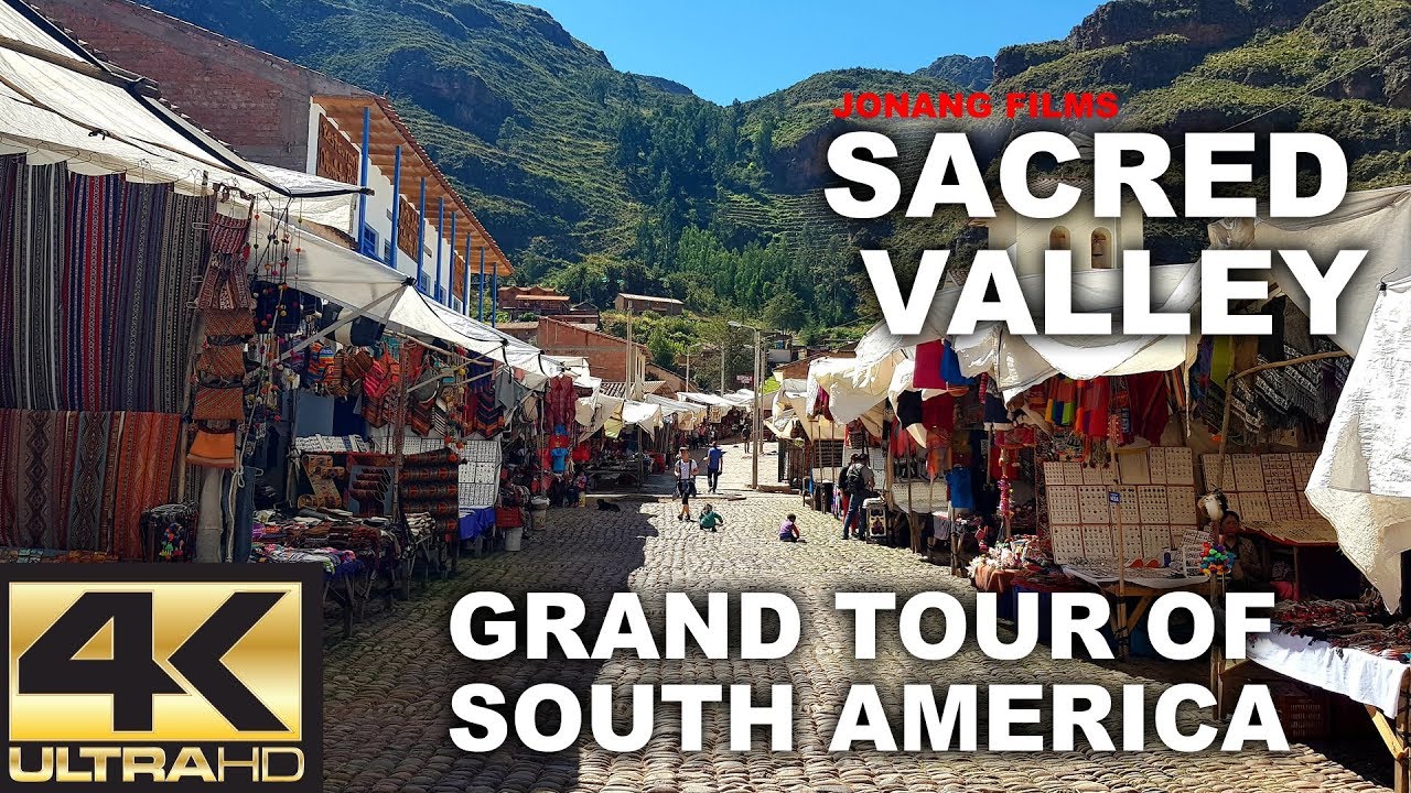 SACRED VALLEY PERU [GRAND TOUR OF SOUTH AMERICA] 4K