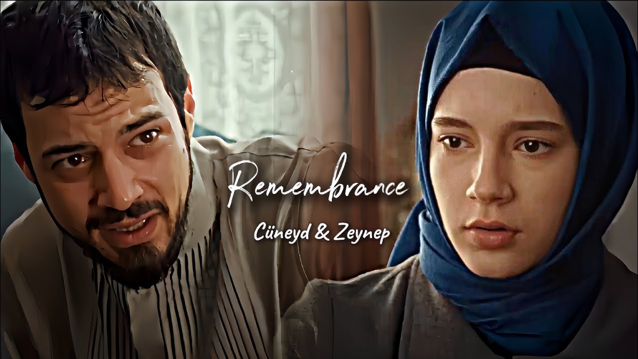 Cüneyd & Zeynep | klip remembrance