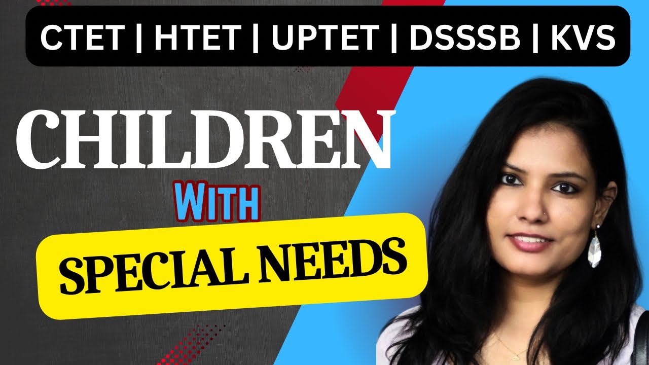 E-106 || Children with Special Needs || CTET & STET