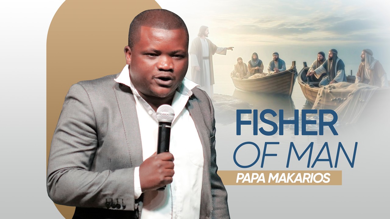 FISHER OF MAN  |  PAPA MAKARIOS   |  10.02.2026