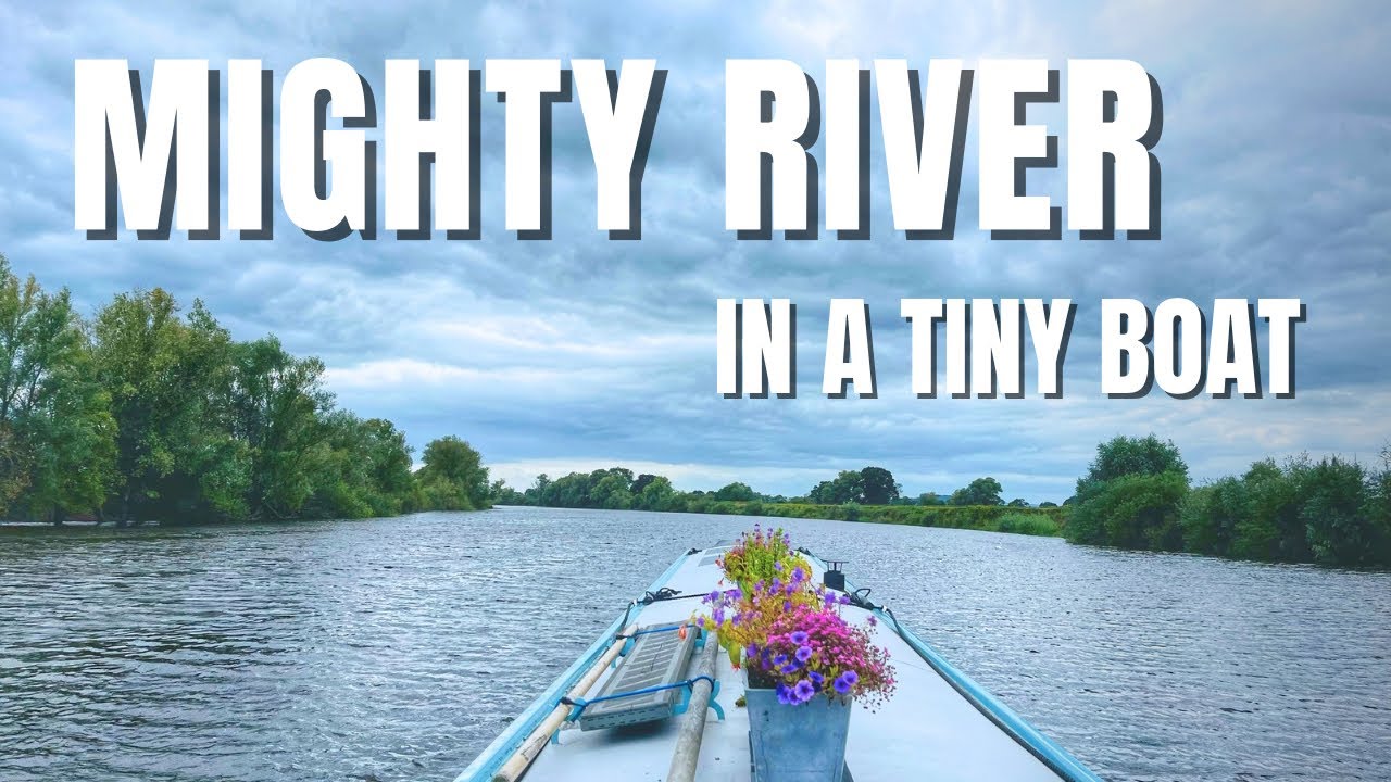 Tackling the UK's Longest River In Our Tiny Narrowboat Home Ep 112