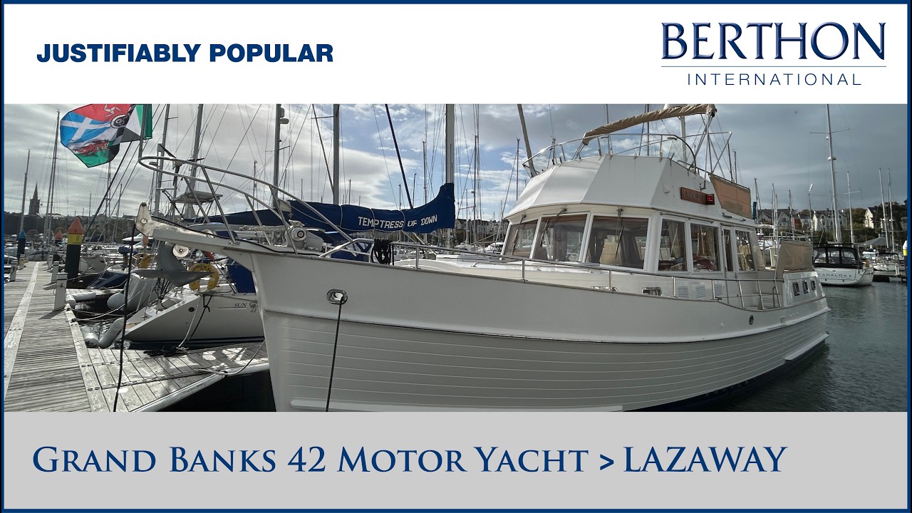 Grand Banks 42 Motor Yacht “LAZAWAY” Yacht for Sale | Justifiably Popular | Tour with Hugh Rayner