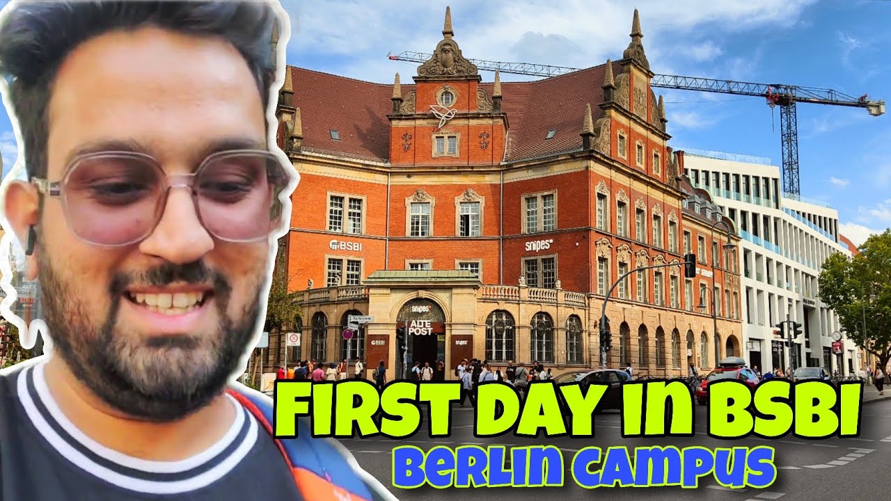 First day at BSBI Berlin campus | experience | student 