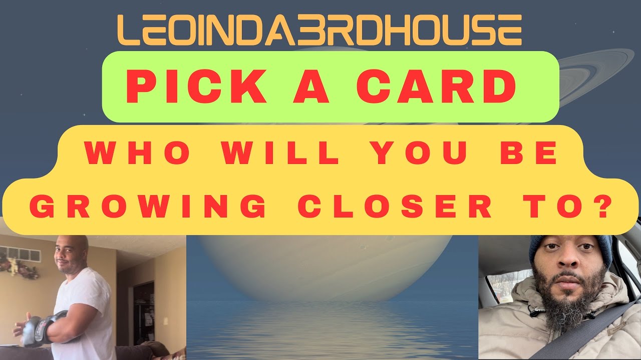 PICK A CARD🔮”WHO WILL YOU BE GROWING CLOSER TO NEXT?”